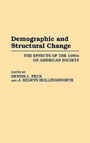 Demographic and Structural Change