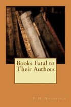 Books Fatal to Their Authors