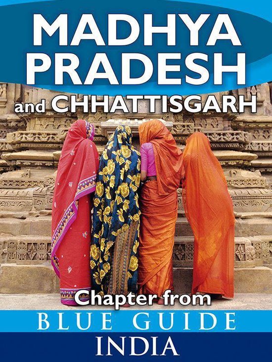 from Blue Guide India - Madhya Pradesh & Chhattisgarh - Blue ... - cover