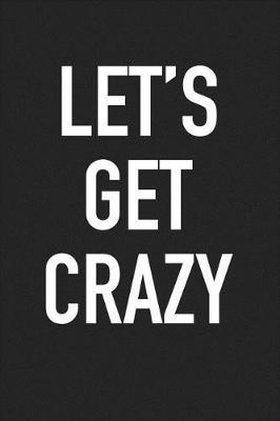 Group Publishing Let's Get A Little Crazy Let's Get Crazy, Getthread Journals | 9781728980386 | Boeken | bol.com