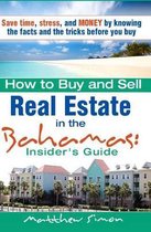 How to Buy and Sell Real Estate in the Bahamas