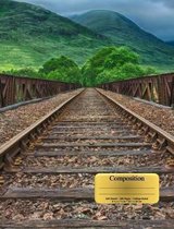 Railroad Tracks Train Bridge Locomotive Composition Notebook, Narrow Ruled: 100 sheets/200 pages: Composition Notebook, Narrow Ruled