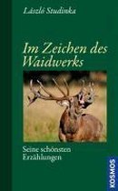 Im Zeichen des Waidwerks