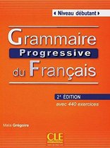 Grammaire progressive du français - Niveau Débutant. Avec 400 exercices. Buch mit Audio-CD 2ème édition