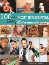 100 of the Most Influential Gay Entertainers, Volume II
