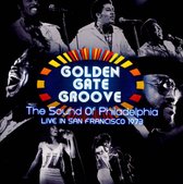Golden Gate Groove: Sound Of Philadelphia In