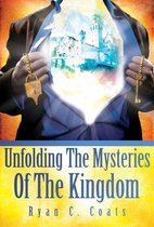 Unfolding The Mysteries Of The Kingdom