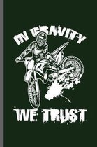 In gravity we trust