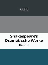 Shakespeare's Dramatische Werke Band 1