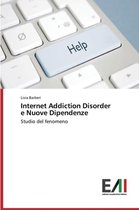 Internet Addiction Disorder e Nuove Dipendenze