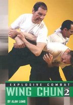 Explosive Combat Wing Chun