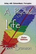 A Psychic Life