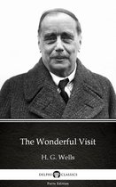 Delphi Parts Edition (H. G. Wells) 2 - The Wonderful Visit by H. G. Wells (Illustrated)