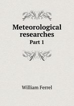 Meteorological Researches Part 1