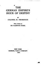 The German Empire's Hour of Destiny