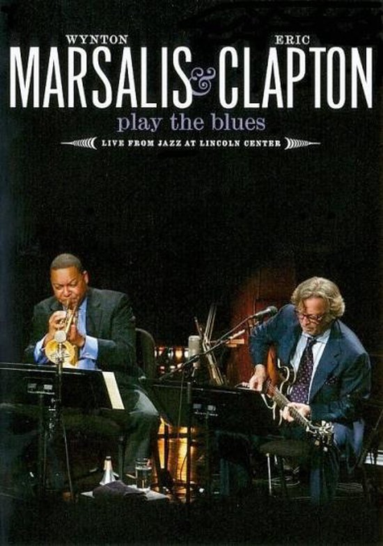 Cover van de film 'Wynton Marsalis & Eric Clapton - Play The Blues Live'