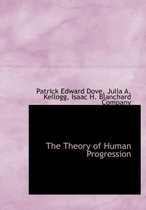 The Theory of Human Progression