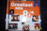 More Greatest Hits Of The 80's Vol. 2