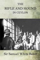 The Rifle and Hound in Ceylon