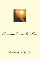 Camino Hacia La Luz