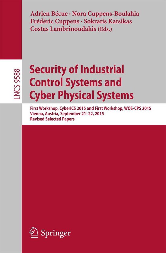 Lecture Notes in Computer Science 9588 Security of Industrial Control