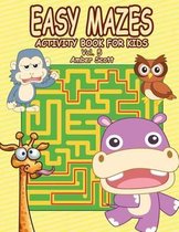 Kids Fun Activity Book- Easy Mazes Activity Book For Kids - Vol. 5