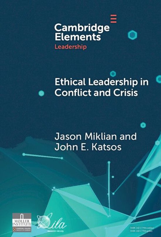 Elements in Leadership - Ethical Leadership in Conflict and  ... - cover