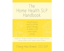The Home Health SLP Handbook