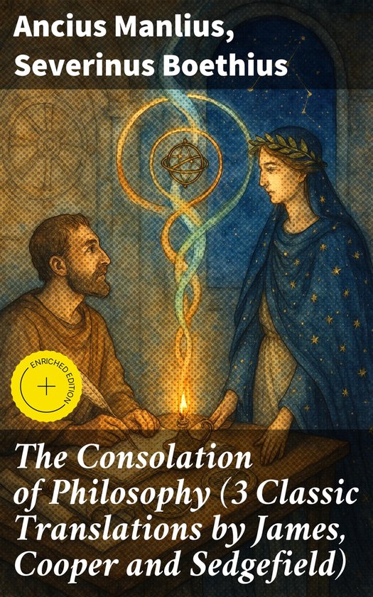 The Consolation of Philosophy (3 Classic Translations by Jam ... - cover