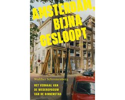Amsterdam, bijna gesloopt