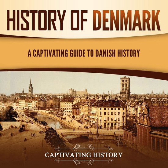 History of Denmark: A Captivating Guide to Danish History - cover
