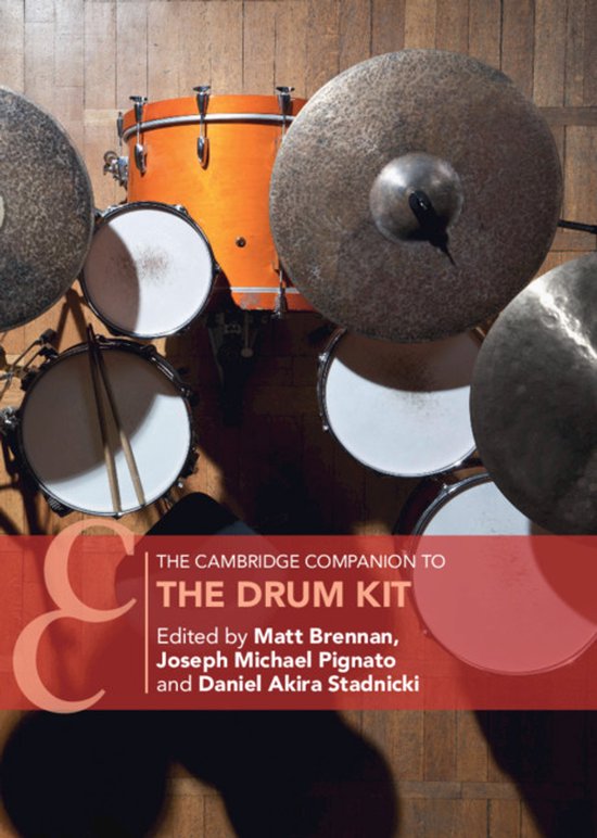 Cambridge Companions to Music-The Cambridge Companion to the Drum Kit
