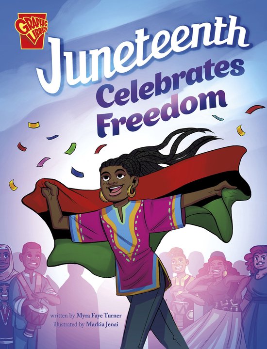 Great Moments in History - Juneteenth Celebrates Freedom