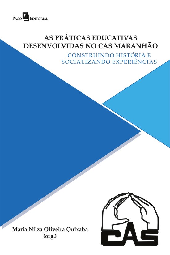 As práticas educativas desenvolvidas no CAS Maranhão - cover