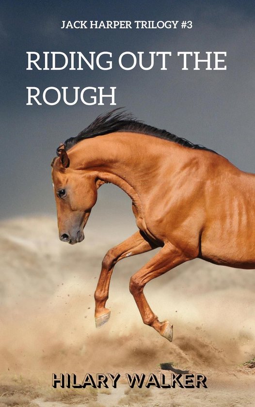 The Jack Harper Trilogy 3 - Riding Out the Rough - cover