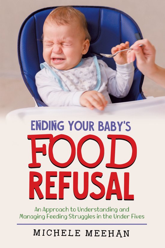 Ending Your Baby's Food Refusal - cover