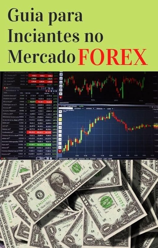 Guia para iniciantes para negociação de Forex - cover