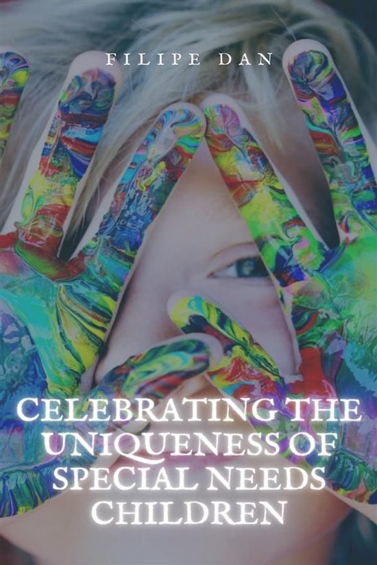 Celebrating the Uniqueness of Special Needs Children - cover