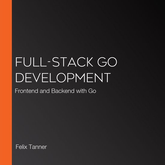 Full-Stack Go Development - cover