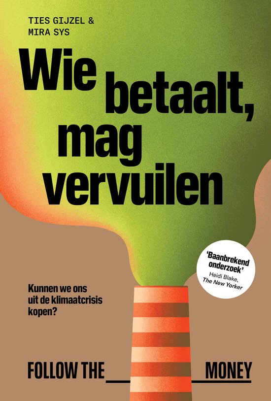 Wie betaalt, mag vervuilen