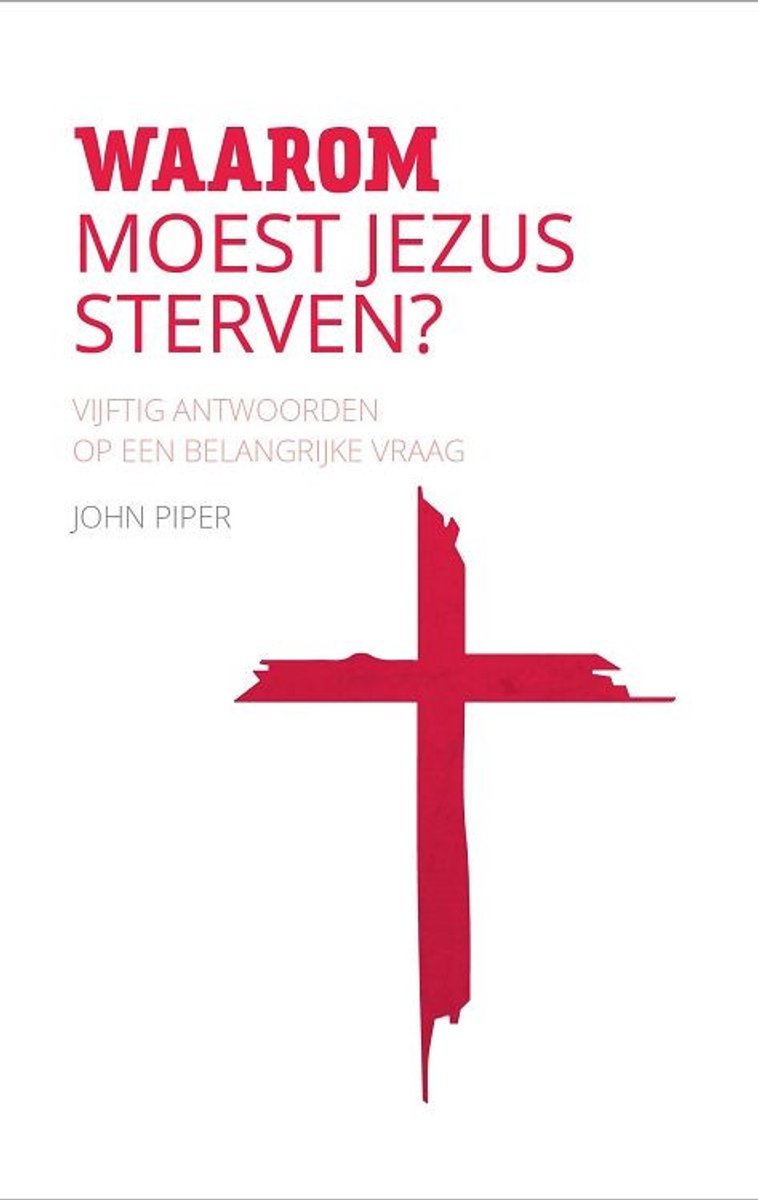 Omslag van Waarom moest Jezus sterven?
