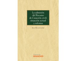 La admisión del Recurso de Casación civil: situación actual y reforma