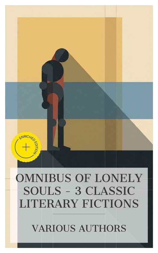 Boekomslag met gestileerde figuur van 'Omnibus of Lonely Souls - 3 Classic Literary Fictions', Enriched Edition.