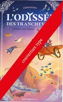 L'Odyssée des Tranchevent 2 - L'Odyssée des Tranchevent - Tome 2