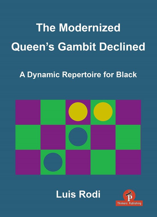 Modernized-The Modernized Queen's Gambit Declined