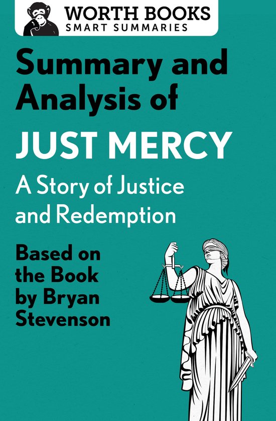 Smart Summaries - Summary and Analysis of Just Mercy: A Stor ... - cover