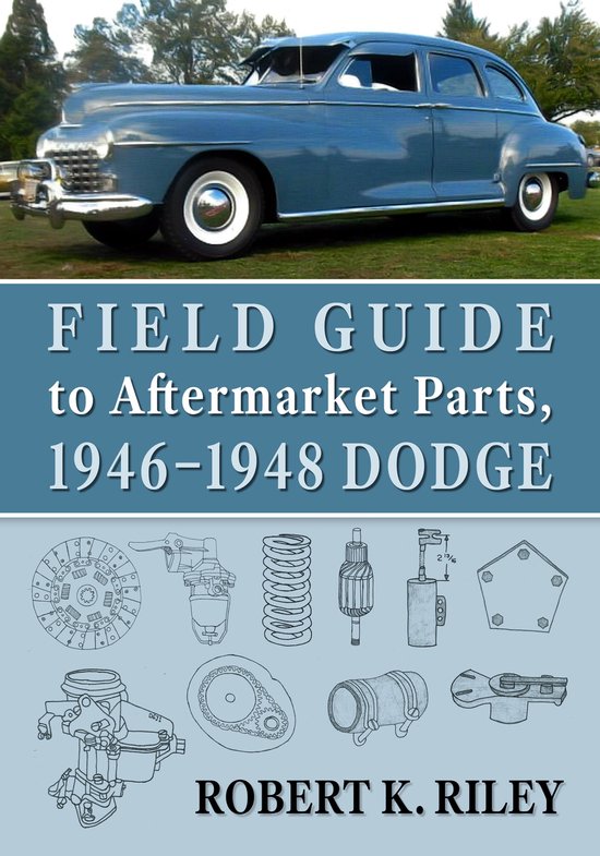 Field Guide to Aftermarket Parts, 1946-1948 Dodge - cover