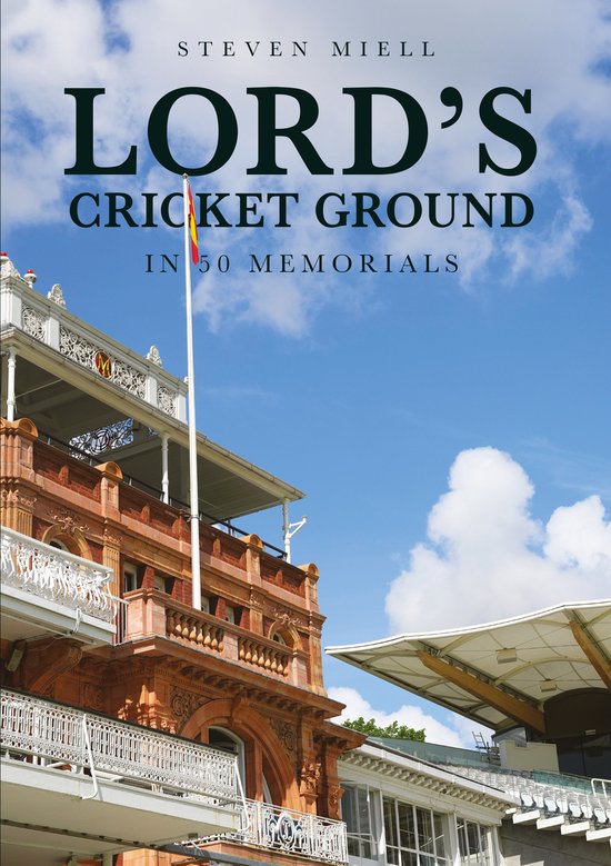 Lord's Cricket Ground in 50 Memorials - cover