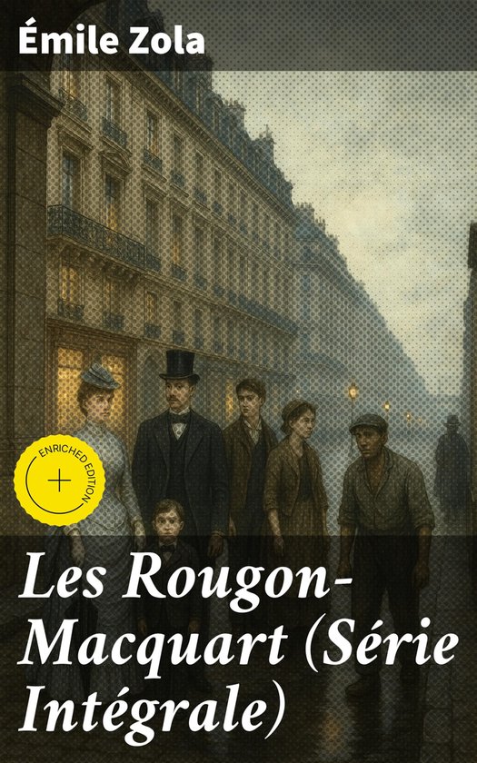 Les Rougon-Macquart (Série Intégrale)