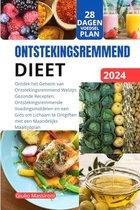 Dieet voor Ontstekingsremming: Gezonde Recepten en Maaltijdplan voor Verbeterde Gezondheid